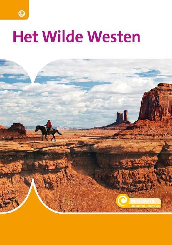 Informatie 76 -   Het Wilde Westen