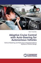 Adaptive Cruise Control with Auto-Steering for Autonomous Vehicles