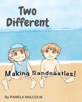 Two Different- Two Different- Making Sandcastles