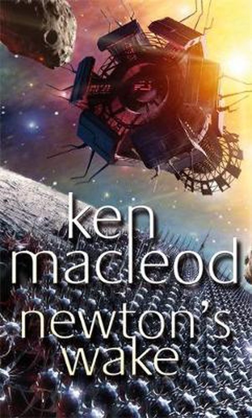 Boekomslag van 'Newton's Wake' door Ken Macleod met een ruimteschip, een maan en duizenden soldaten.