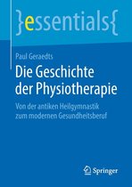 essentials - Die Geschichte der Physiotherapie