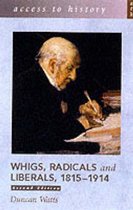 Whigs, Radicals and Liberals 1815-1914