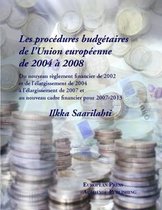 Les Les Procedures Budgetaires De L'union Europeenne De 2004 a 2008