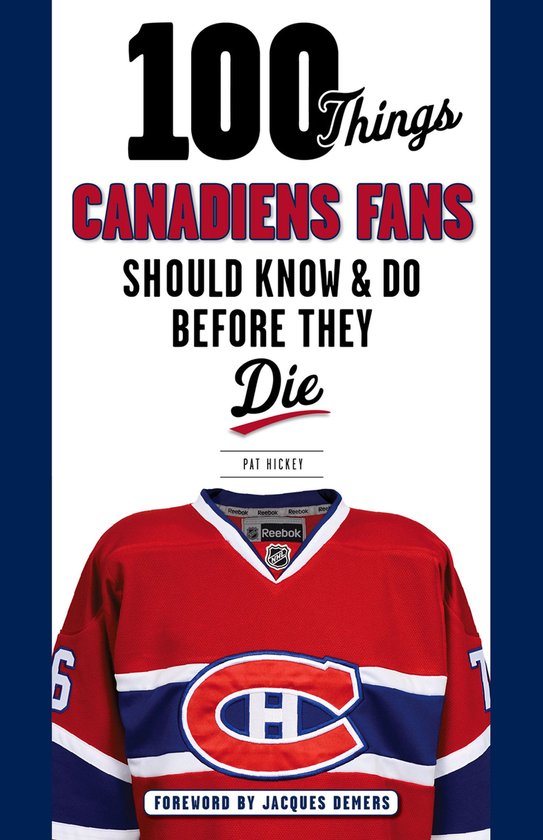 100 Things...Fans Should Know - 100 Things Canadiens Fans Sh ... - cover