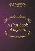 A first book of algebra