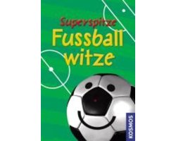 Superspitze Fussballwitze