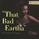 That Bad Eartha