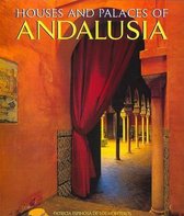 The Houses and Palaces of Andalusia