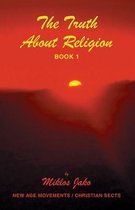 The Truth about Religion Book 1