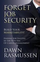 Forget Job Security