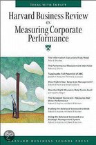 Harvard Business Review  On Measuring Corporate Performance