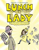 Lunch Lady 3 - Lunch Lady and the Author Visit Vendetta