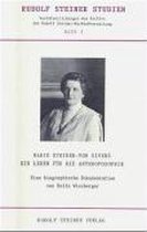 Marie Steiner-von Sivers - Ein Leben für die Anthroposophie