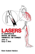 Developments in Cardiovascular Medicine 103 - Lasers in Cardiovascular Medicine and Surgery: Fundamentals and Techniques