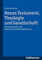 Neues Testament, Theologie Und Gesellschaft