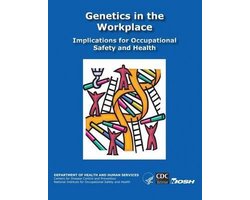 Genetics in the Workplace