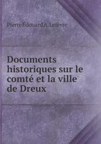 Documents historiques sur le comte et la ville de Dreux