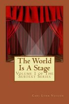 The World Is A Stage