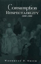 Consumption and the Making of Respectability, 1600 to 1800