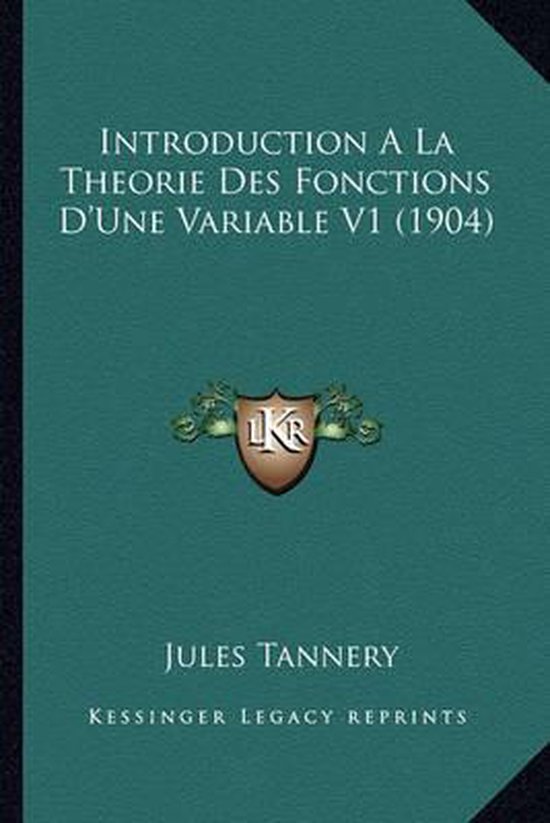 Introduction A La Theorie Des Fonctions Dune Variable V1 1904 Jules Tannery 