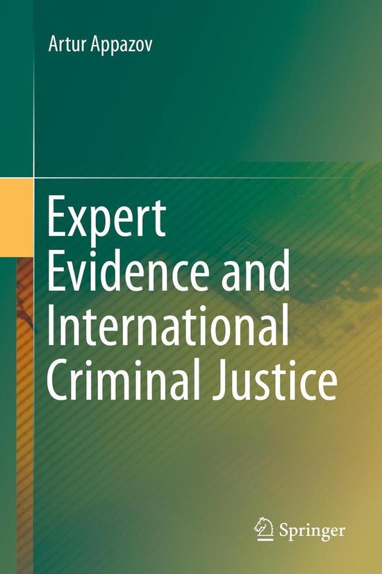 Expert Evidence and International Criminal Justice - cover