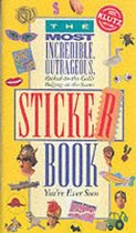 Most Incredible, Outrageous Sticker Book