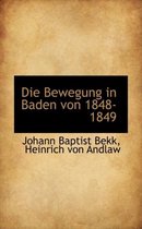 Die Bewegung in Baden Von 1848-1849