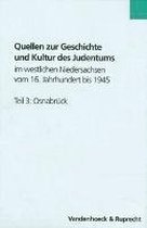 Quellen Zur Geschichte Und Kultur Des Judentums Im Westlichen Niedersachsen Vom 16. Jahrhundert Bis 1945. Teil 3