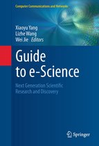 Computer Communications and Networks - Guide to e-Science
