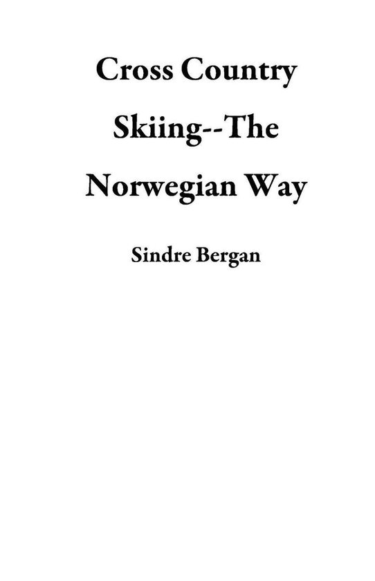 Cross Country Skiing--The Norwegian Way - cover