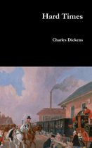 Boekcover met 'Hard Times' en 'Charles Dickens'. Een schilderij van een drukke straat met paarden, koetsen en een trein.