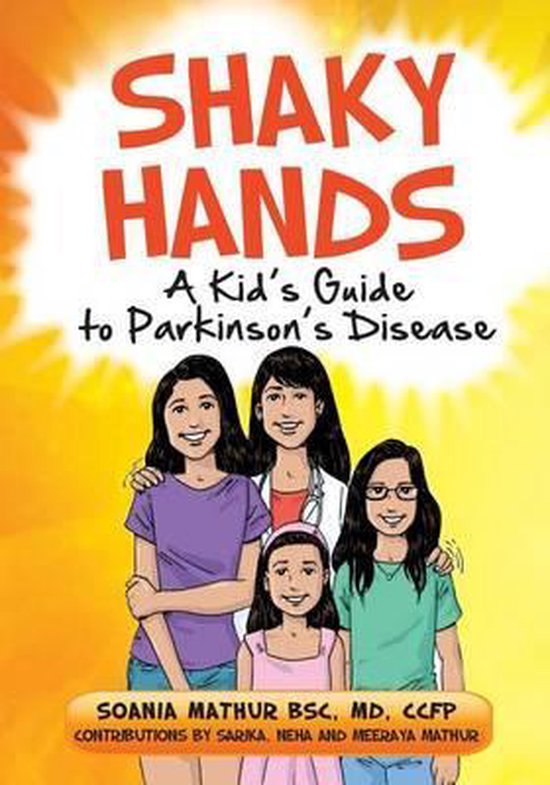 Shaky Hands - A Kid's Guide to Parkinson's Disease