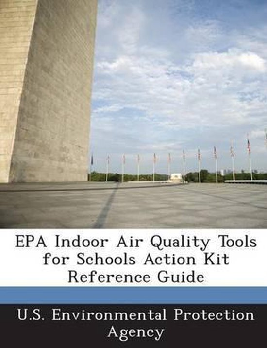 EPA Indoor Air Quality Tools for Schools Action Kit Reference Guide