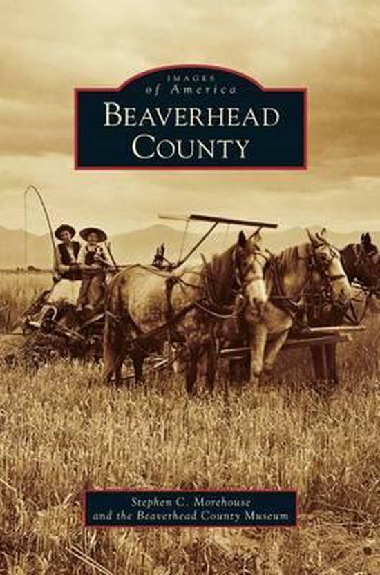Beaverhead County 9781531637941 Stephen Morehouse Boeken