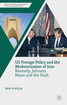 Security, Conflict and Cooperation in the Contemporary World - US Foreign Policy and the Modernization of Iran