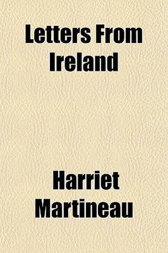 Letters from Ireland 9781154762440 Harriet Martineau Boeken