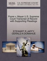 Poore V. Mayer U.S. Supreme Court Transcript of Record with Supporting Pleadings