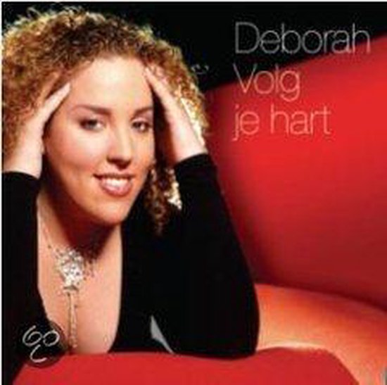 Deborah - Volg Je Hart
