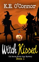 Old Sarum Witch Cozy Mystery 1 - Witch Kissed