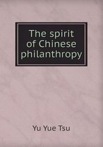 The Spirit of Chinese Philanthropy