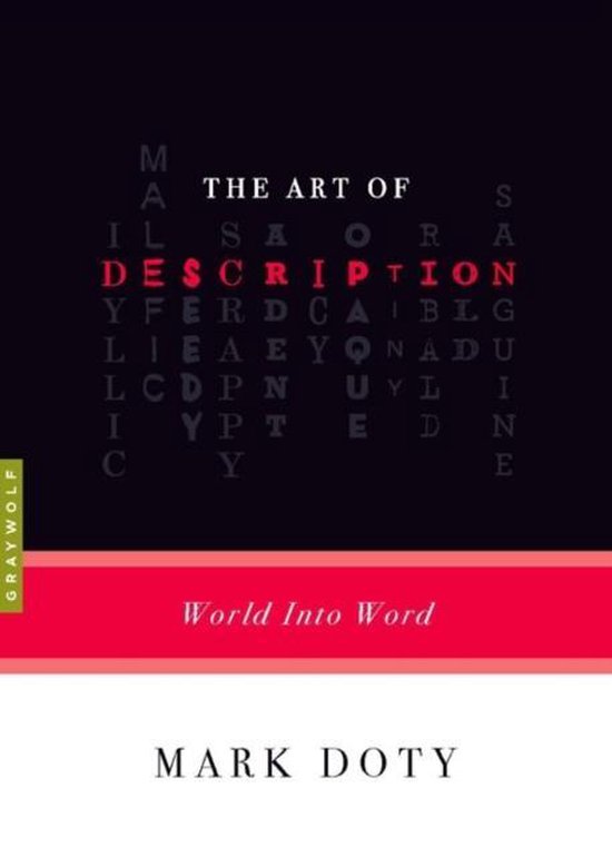 Boek 'The Art of Description' door Mark Doty, met de titel 'World Into Word' in rood.