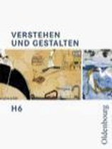 Verstehen und Gestalten H 6