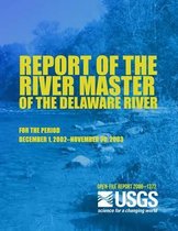 Report of the River Master of the Delaware River for the Period December 1, 2002?november 30, 2003