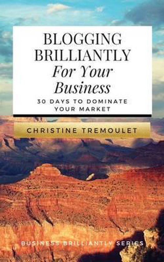 Blogging Brilliantly For Your Business - cover