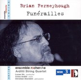 Ferneyhough: Funerailles I,Ii For Seven Strings A