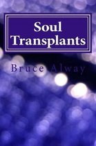 Soul Transplants