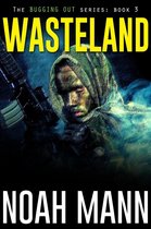 The Bugging Out Series 3 - Wasteland