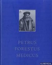 Petrus Forestus medicus