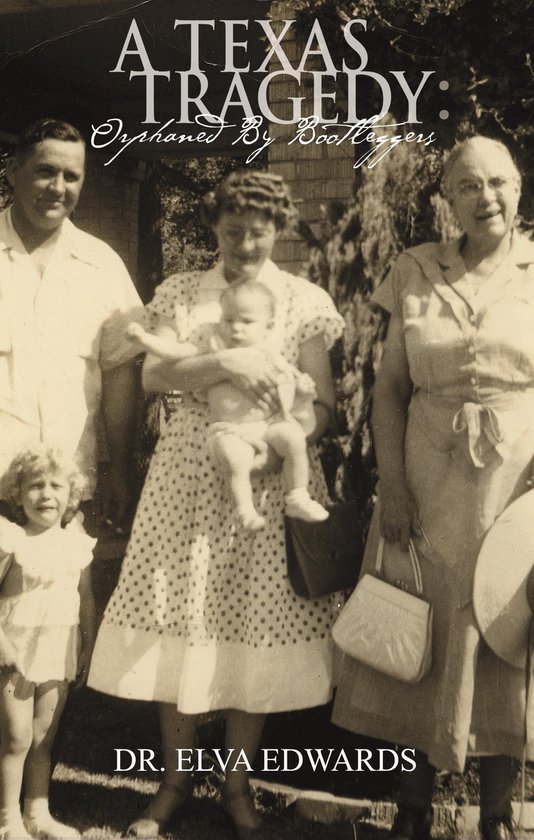 A Texas Tragedy: Orphaned By Bootleggers - cover