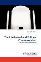 The Intellectual and Political Communication